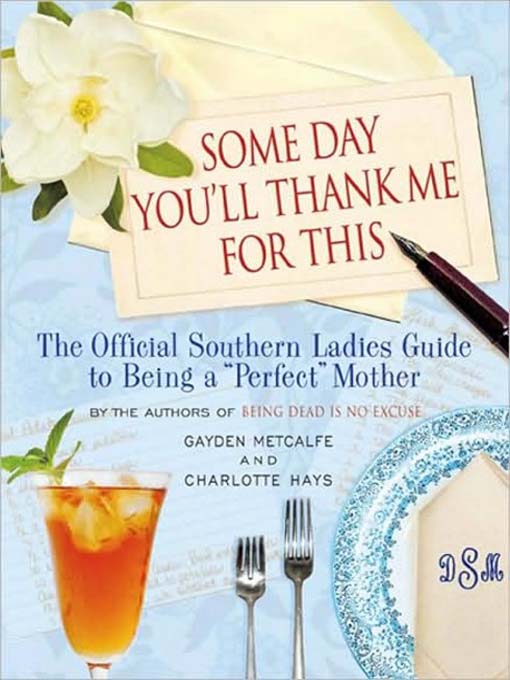 Title details for Some Day You'll Thank Me for This by Charlotte Hays - Available